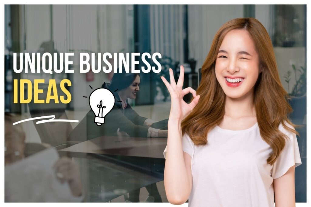 unique Business Ideas
